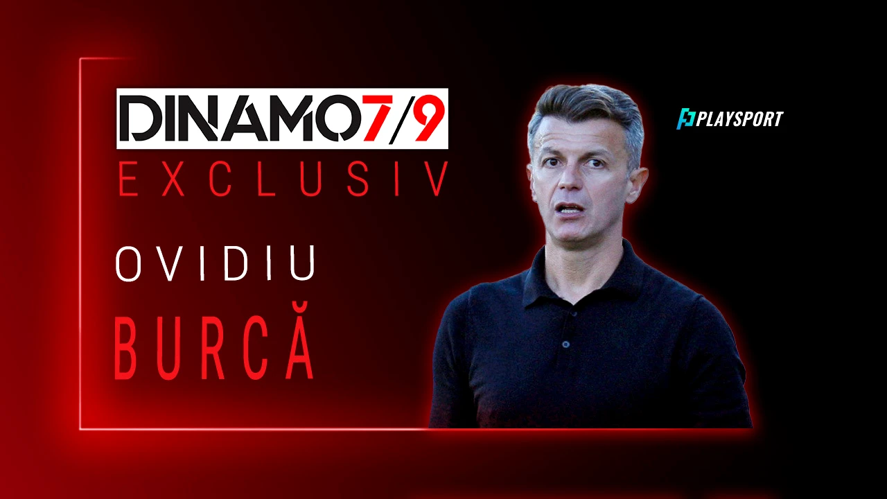 Dinamo 7/9 Exclusiv, ACUM LIVE, playsport.ro. Dezvăluiri tari ale lui Burcă după promovare