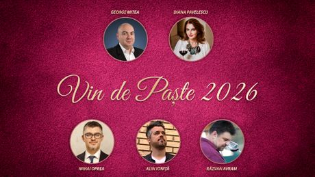 Ce vin alegi de Paște? Ghid complet pentru drob, miel și cozonac