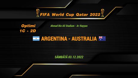 Argentina – Australia 2-1. Messi, gol la meciul 1000 din carieră. Sud-americanii se vor duela cu Țările de Jos în sferturi
